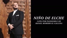 Niño de Elche - Caña por Pasodoble de Rafael Romero El Gallina (Audio)