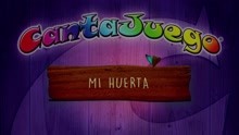 CantaJuego - Mi Huerta