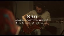 NAO - Adore You / Location (Live & Stripped Back from Urchin Studios)