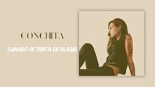 Conchita - Cuando Se Trata de Elegir (Audio Oficial)