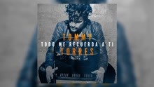Tommy Torres - Tommy Torres - Todo Me Recuerda A Ti