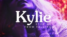 Kylie Minogue - Stop Me From Falling