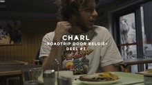 Charl Delemarre - Roadtrip door België - Deel 3