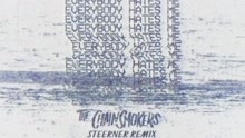 The Chainsmokers - Everybody Hates Me (Steerner Remix - Audio)