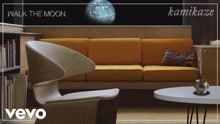 Walk The Moon - Kamikaze