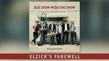 Old Crow Medicine Show - Elzick's Farewell (Audio)