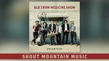 Old Crow Medicine Show - Shout Mountain Music (Audio)