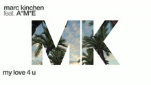 MK - My Love 4 U (Audio)