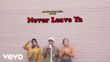 Never Leave Ya 歌词版