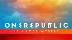 OneRepublic - If I Lose Myself