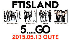 FTISLAND - 5.....GO