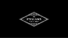 FTISLAND - Pray Special 预告版