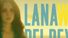 Lana Del Rey - West Coast