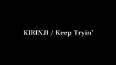 Keep Tryin'(
