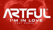 Artful - I'm In Love