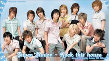 Super Junior - Rock This House 字幕版