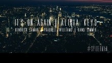 Alicia Keys,Kendrick Lamar - It's On Again 预告版