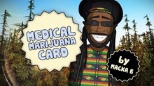 Macka B - Medical Marijuana Card