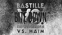 Bastille - Bastille - Bite Down 试听版