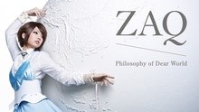 ZAQ - ZAQ-Philosophy of Dear World