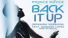 Prince Royce,詹妮弗·洛佩兹,Pitbull - Back It Up 西语歌词版