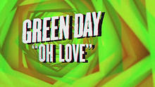 Green Day,Miss Willie Brown - Green Day - Oh Love官方歌词版