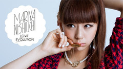 西内まりや - LOVE EVOLUTION